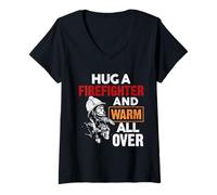 Femme Fireman Hug A Firefighter and Warm All Over Firefighters T-Shirt avec Col en V