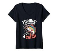 Femme Fishing The Only Time I'm A Catch Citation Fishing T-Shirt avec Col en V
