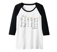 Femme Floral pour Maman Forte, courageuse, intrépide, aimante et Gentille Manche Raglan