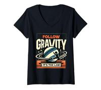Femme Follow Gravity It's The Law - T-Shirt avec Col en V