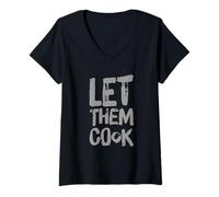 Femme For People Funny Humour texte humoristique Let Them Cook T-Shirt avec Col en V