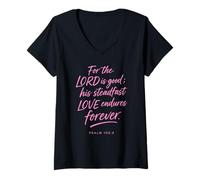 Femme for The Lord is Good His Love Endures Forever Psaum 100:5 T-Shirt avec Col en V