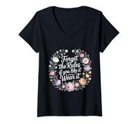 Femme Forget The Rules If You Like It Wear It Mode audacieuse - T-Shirt avec Col en V