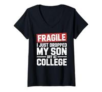 Femme Fragile I Just Dropped My Son Off at College T-Shirt avec Col en V