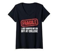 Femme Fragile, Je Viens de déposer Mon Enfant au College Funny College T-Shirt avec Col en V