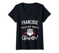 Femme Françoise Elle Est Trop Chouette Citation Humour Drôle Maman T-Shirt avec Col en V