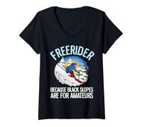 Femme Freerider Parce Que Les Pistes Noires sont pour Les Amateurs T-Shirt avec Col en V