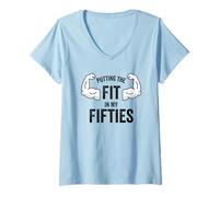 Femme Fun I Put The Fit in My Fifties 50th Birthday Gen X Workout T-Shirt avec Col en V