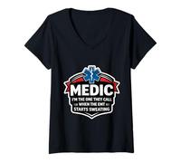 Femme Fun Medic, C'est Moi qu'ils appellent Quand l'ambulancier Commence à transpirer T-Shirt avec Col en V