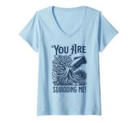 Femme Fun Squid Pun for Men Women are You Squidding Me T-Shirt avec Col en V
