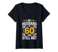 Femme Funny 60th Birthday My Husband is 60 and Still Hot T-Shirt avec Col en V
