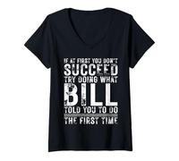 Femme Funny BILL If At First You Don't Succeed Birthday BILL T-Shirt avec Col en V
