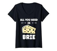 Femme Funny Cheese France Food Quote All You Need is Brie T-Shirt avec Col en V
