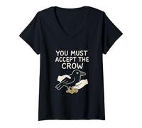 Femme Funny Crow You Must Accept The Crow Surreal Meme Bird Lover T-Shirt avec Col en V