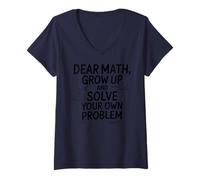 Femme Funny Dear Math Grow Up Solve Your Problems Teens Trendy T-Shirt avec Col en V
