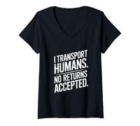 Femme Funny Driver I Transport Humans Aucun Retour accepté T-Shirt avec Col en V