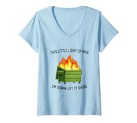 Femme Funny Dumpster Fire Meme Light of Mine Let it Shine Humor T-Shirt avec Col en V