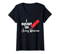 Femme Funny Hot Dog Juicy Wiener Women I Squirt on Juicy Wieners T-Shirt avec Col en V