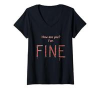 Femme Funny How are You ? I'm Fine Actually Not Fine T-Shirt avec Col en V