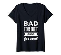 Femme Funny Humour Txt Funny Food Quotes Bad for Diet Good for Soul T-Shirt avec Col en V