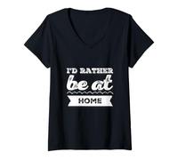 Femme Funny Humour Txt Funny for People Funny I'd Rather Be at Home T-Shirt avec Col en V