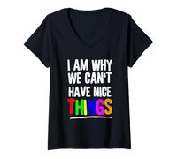Femme Funny I Am Why We Can't Have Nice Things Rainbow Citation T-Shirt avec Col en V