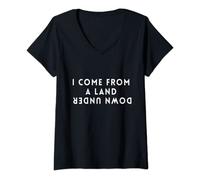 Femme Funny I come from a land down under Australia T-Shirt avec Col en V