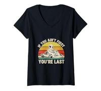 Femme Funny If You Ain't First You're Last Go Kart Racer Art T-Shirt avec Col en V