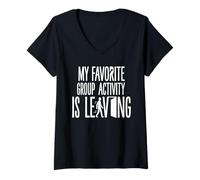 Femme Funny Introverti My Favorite Group Activity is Leaving T-Shirt avec Col en V