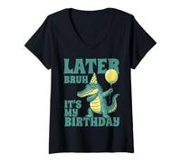 Femme Funny Later Bruh It's My Birthday Alligator Pun Graphique pour Enfants T-Shirt avec Col en V