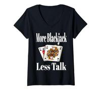 Femme Funny More Blackjack Less Talk Jeu de cartes de nuit Sarcasme T-Shirt avec Col en V