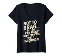 Femme Funny Not to Brag But I Can Forget While Doing It Humour Joke T-Shirt avec Col en V