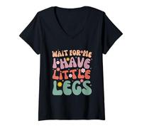 Femme Funny Short Legs Jokes Memes Wait for Me, I Have Little Legs T-Shirt avec Col en V