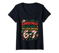 Femme Funny Six Seven 67 Meme All I Want for Christmas Sister T-Shirt avec Col en V