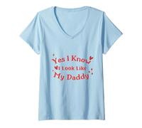 Femme Funny Son, Oui, Je Sais, Je Ressemble à Mon Papa, Joli Texte Rouge T-Shirt avec Col en V