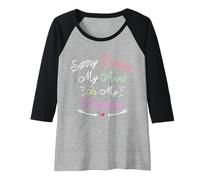 Femme Funny Sorry Ladies My Aunt is My Valentine Manche Raglan