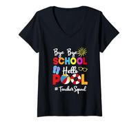 Femme Funny Teacher Squad Bye-Bye School Hello Pool Summer Student T-Shirt avec Col en V