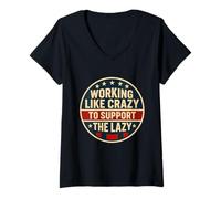 Femme Funny Working Like Crazy to Support The Lazy US Flag T-Shirt avec Col en V