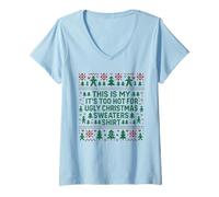 Femme Funny Xmas Too Hot for Ugly Christmas Pulls Sarcastic T-Shirt avec Col en V