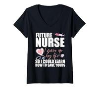 Femme Future INFIRMIÈRE J'Ai abandonné ma Vie pour Apprendre à sauver la vôtre Meme T-Shirt avec Col en V