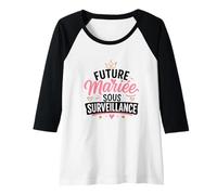Femme Future Mariée sous Surveillance - EVJF Rose et Doré Manche Raglan