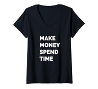 Femme Gagnez de l'argent et passez du Temps T-Shirt avec Col en V
