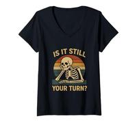 Femme Gamer Funny is It Still Your Turn Jeu de société T-Shirt avec Col en V