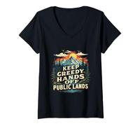 Femme Gardez les mains gourmandes hors des terres publiques. Design nature T-Shirt avec Col en V