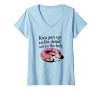 Femme Gardez Un œil sur Le Donut, Pas sur Le Trou T-Shirt avec Col en V