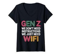 Femme Gen Z We Don't Need Instructions We Just Need WiFi |- T-Shirt avec Col en V