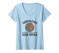 Femme Geopolitics The World's Longest Running Soap Opera T-Shirt avec Col en V