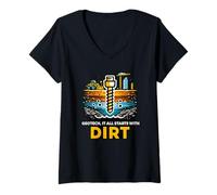 Femme Geotech Tout Commence avec la saleté Génie Civil T-Shirt avec Col en V