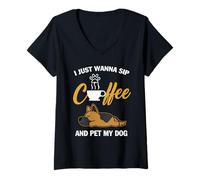 Femme German Shepherd I Just Wanna Sip Coffee Pet My Dog Puppy T-Shirt avec Col en V