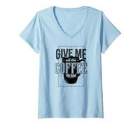 Femme Give Me All The Coffee You Have - Drôle T-Shirt avec Col en V